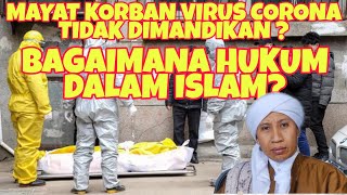 The latest news about the coronavirus is that corpses are not washed. What does Islam say about t...