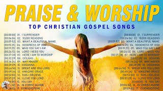 10,000 Reasons, ... Non-stop Christian Gospel Songs 2024 🙏 Best Praise And Worship Songs Lyrics