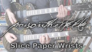 Poison The Well - Slice Paper Wrists (Guitar Cover)