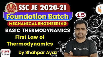 6:00 PM - SSC JE 2020-21 | Mechanical Engg by Shahpar Ayaz | First Law of Thermodynamics