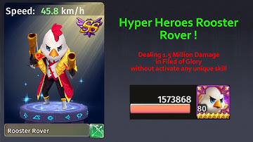 Hyper Heroes Rooster Rover 1.5m DMG in FOG (Without Unique Skill)