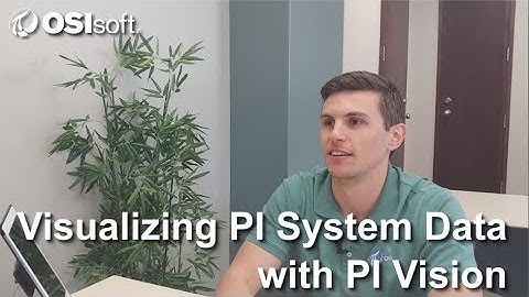 OSIsoft: Visualizing PI System Data with PI Vision Online Course