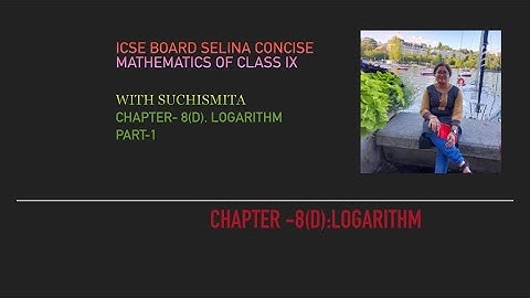 Class 9, Chapter 8(D),Logarithms. Part-1 #icse board. Selina  concise  mathematics book.
