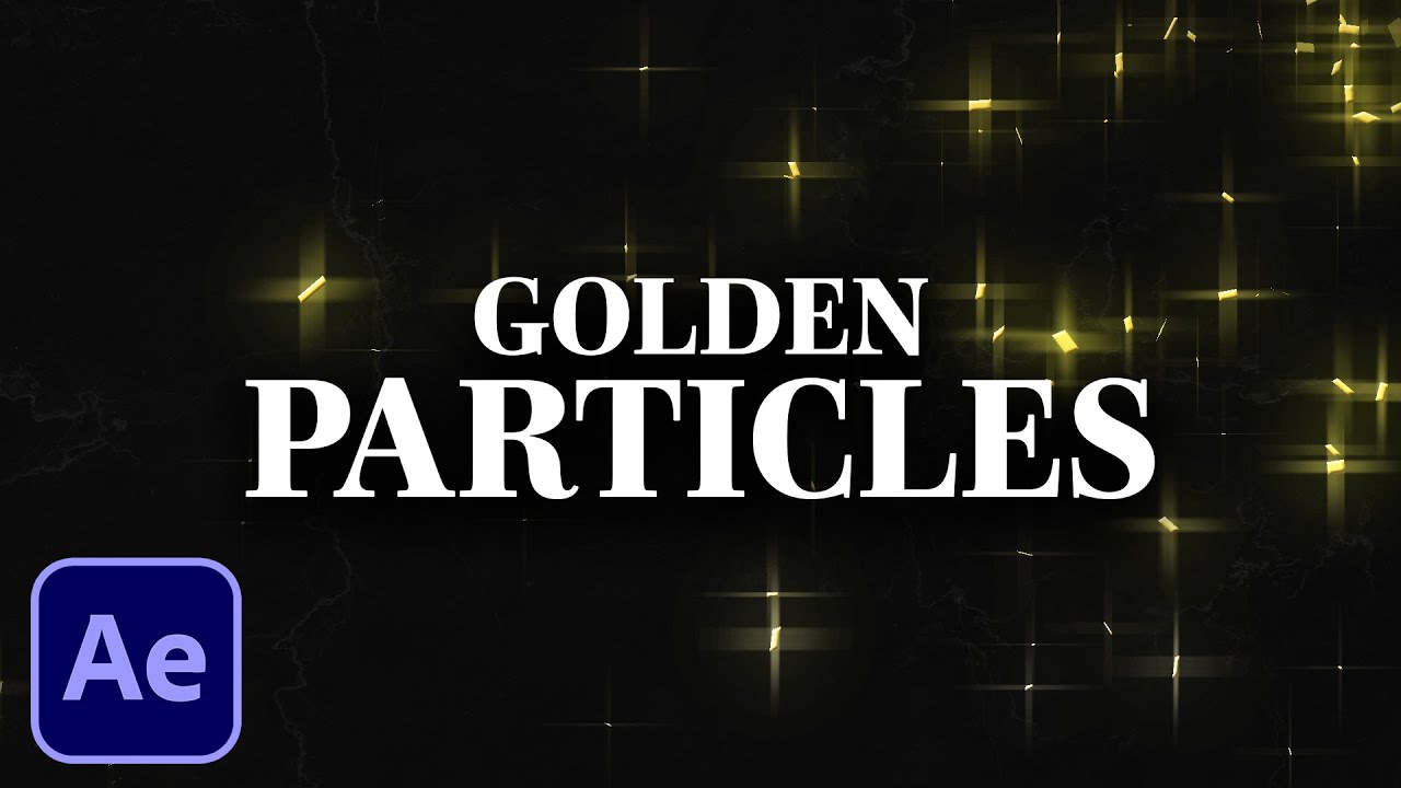 Make GOLD PARTICLES In AFTER EFFECTS (Easy Tutorial) - YouTube