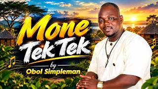 Mone Tek Tek by Obol Simpleman