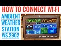 Station mto ambiante ws2902 comment se connecter au rseau mto souterrain wifi et application awnet