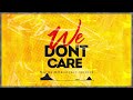 Nay Wa Mitego Ft Mr Blue - We Don’t Care (Official Music Audio)