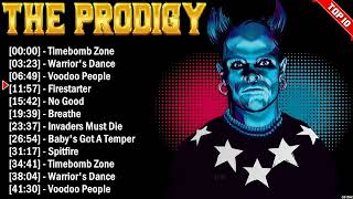 The Prodigy Greatest Hits 2024 Collection - Top 10 Electropunk Hits Playlist Of All Time