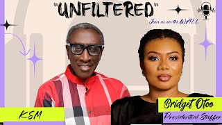 Fire Brand Bridget Otoo On Unfiltered With Ksm..