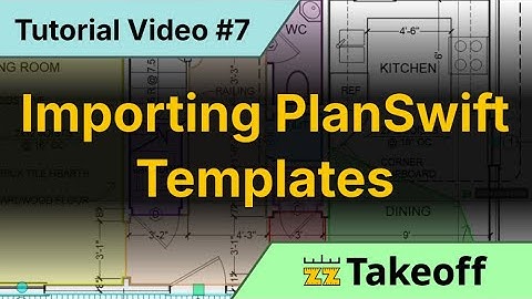 7 - Importing PlanSwift Templates into zzTakeoff