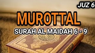 Murottal Surah Al Maidah ayat 6 - 9 (الما ئده)