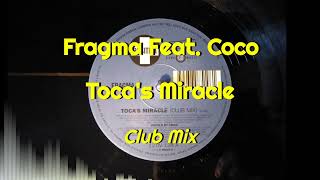 Fragma Feat. Coco - Toca's Miracle (Club Mix)