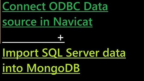 How to connect ODBC Data source in Navicat