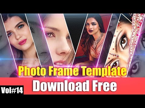 Awesome Photo Frame Templates For Photoshop Download Free Vol#14 [desimesikho] 2018