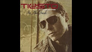 Tiësto feat. Christian Burns - In The Dark (Tiësto's Trance Mix) (2007)