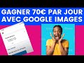 Gagner 70 Euros Par Jour Avec Google Images (Argent Paypal Facile)