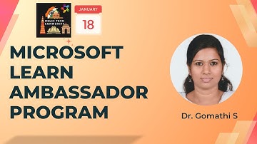 All you should know about Microsoft Learn Ambassador Program - Ft. Dr. Gomathi S