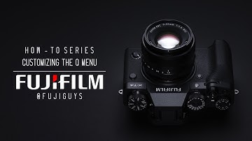 Fuji Guys - FUJIFILM X-T4 - Customizing the Q Menu