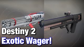 Exotic Wager - Destiny 2