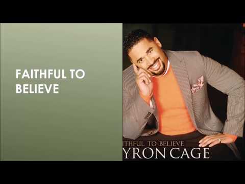 Faithful To Believe by Byron Cage- Instrumental w/ Lyrics