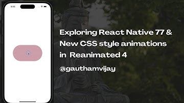 Exploring React Native 77 & New CSS style animations in Reanimated 4