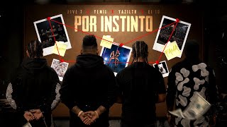 POR INSTINTO - Five 7, Yemil, El10, Yazilth (Video Oficial)
