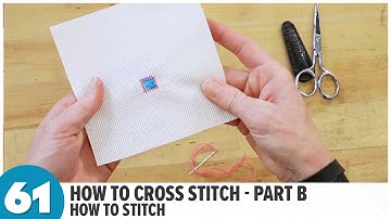 How to Cross Stitch - Part B: How to Stitch | BLDG 61