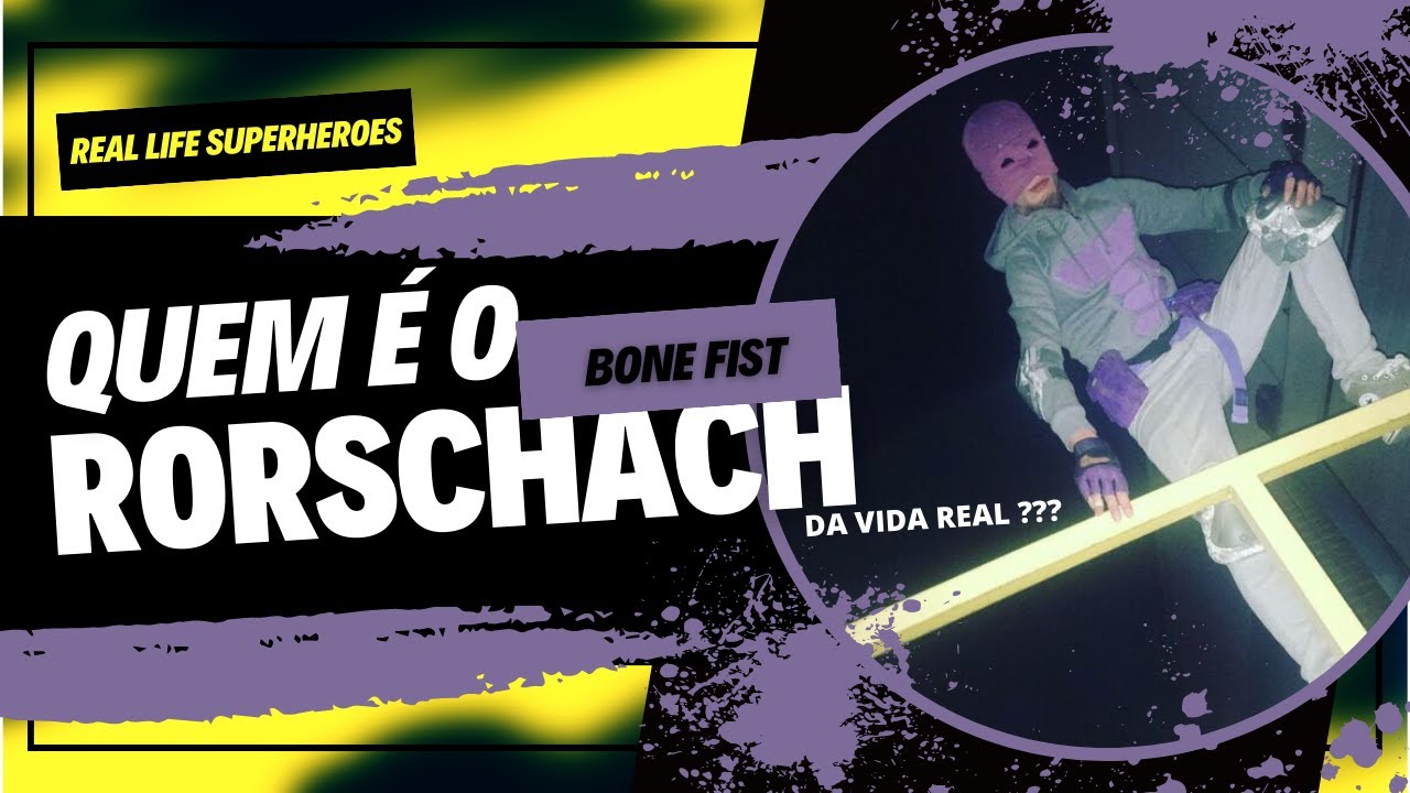 Bone Fist; O Rorschach da Vida Real... | RLSH