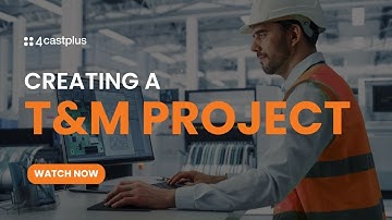 How to create a time and materials project in 4castplus