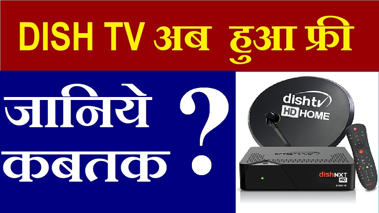 Dish TV Free Until Lock-down NO need to recharge any Pack