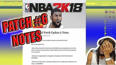 NBA 2K18 PATCH #6 NOTES - THE MOST USELESS PATCH EVER