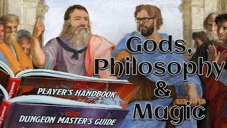 Gods, Philosophy & Magic in 5e Dungeons & Dragons