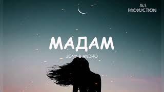 #Jony #Andro #Madam #Мадам | JONY & Andro - МАДАМ Resimi