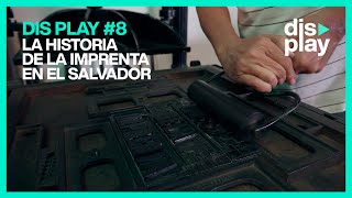 Dis Play #8 | La historia de la imprenta en El Salvador 📰 by Dis Play  227 views 3 years ago 9 minutes, 42 seconds