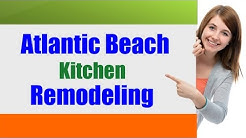 Atlantic Beach Kitchen Remodeling 