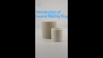 Changsheng production of Ceramic Raschig ring introduction