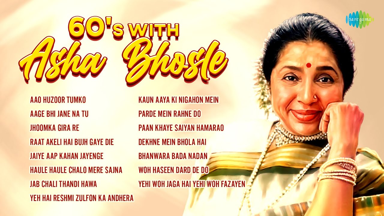 60s classic with Asha Bhosle | Aao Huzoor Tumko | Jhoomka Gira Re | Haule Haule Chalo Mere Sajna