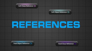 UE5 Efficient Blueprints - Soft/Hard References