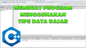 Praktikum || Menggunakan Tipe Data Dasar Dengan Bahasa C++ || CodeBlocks