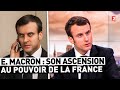 MACRON : L'HISTOIRE DE SON ASCENSION AU POUVOIR