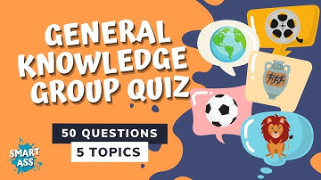 Mixed General Knowledge Quiz | Quiz For Team | Smartass Quiz