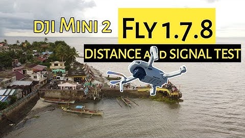 Dji Fly Version 1.7.8 Test [Distance and Video feed]