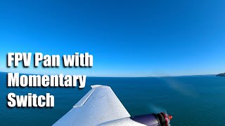 FPV Pan with dial and momentary switch