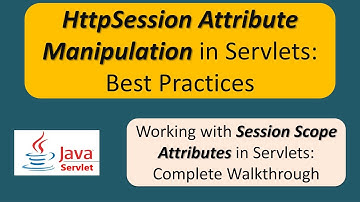 How to set/get attribute to/from session scope? | HttpSession Attribute | Servlets