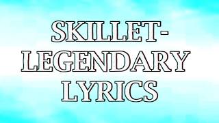 Skillet Legendary S