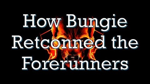 Hoe Bungie de voorlopers retconned