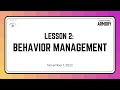 Leadership Development Armory (Lesson 2): Behavior Management