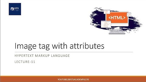 Lecture-11 | Image tag and its attributes | STS (Science + Coding) Academy