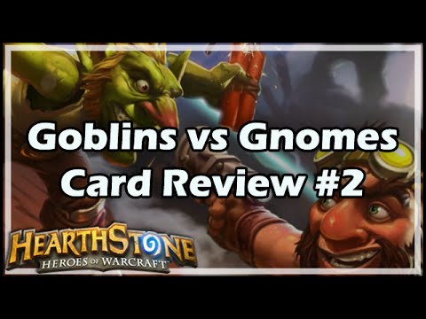 [Hearthstone] Goblins vs Gnomes Card Review #2