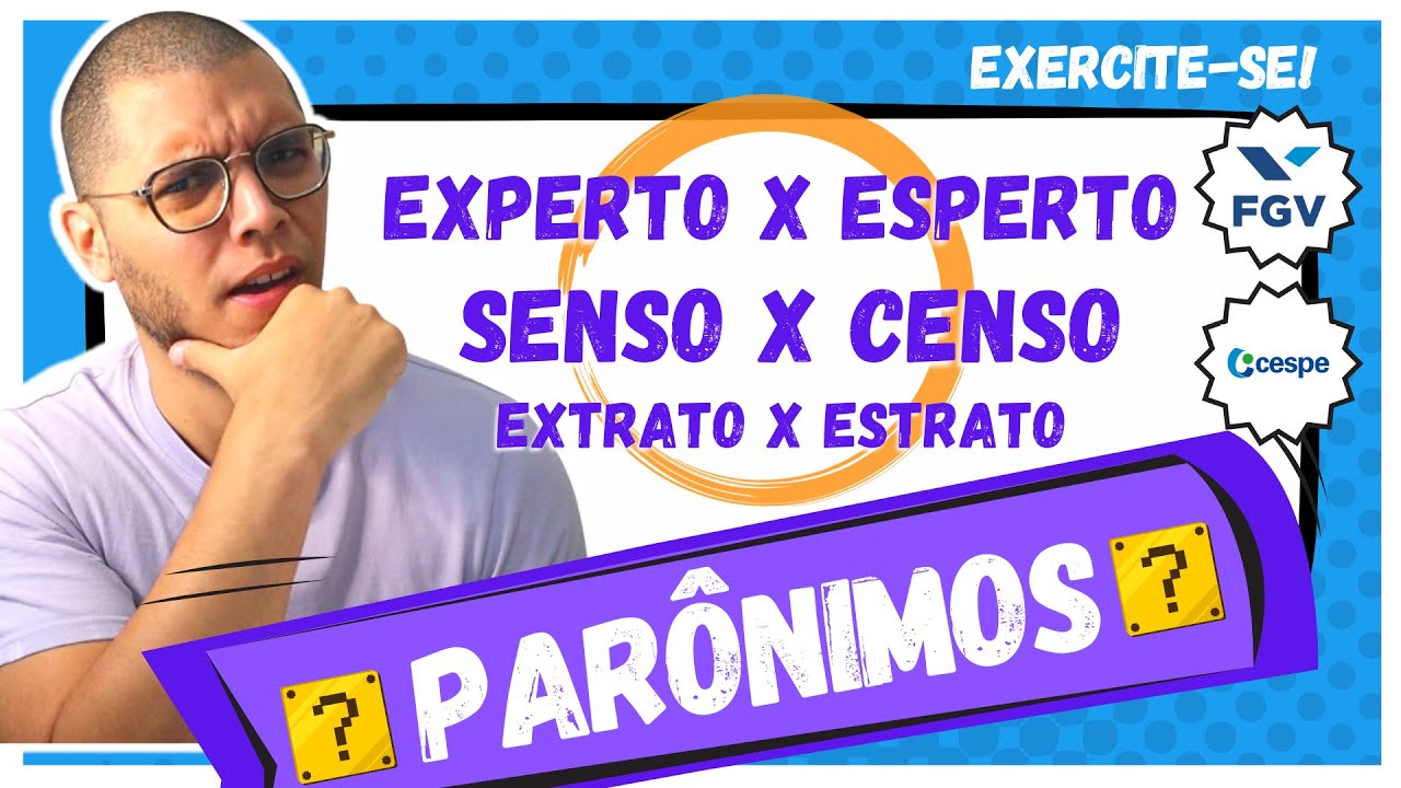 QUESTÕES SOBRE PARÔNIMOS DAS PRINCIPAIS BANCAS! COMENTADAS PASSO A PASSO
